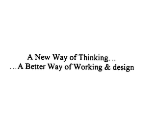 A NEW WAY OF THINKING... ... A BETTER WAY OF WORKING logo