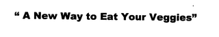 "A NEW WAY TO EAT YOUR VEGGIES" logo