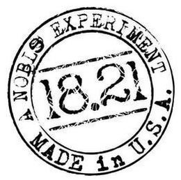 A NOBLE EXPERIMENT 18.21 MADE IN U.S.A. logo
