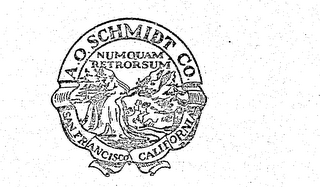A O SCHMIDT CO SAN FRANCISCO CALIFORNIA NUMQUAM RETRORSUM logo