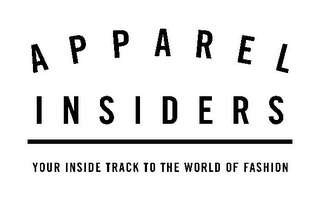 A P P A R E L  I N S I D E R S YOUR INSIDE TRACK TO THE WORLD OF FASHION logo