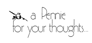A PENNIE FOR YOUR THOUGHTS... logo