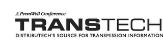 A PENNWELL CONFERENCE TRANSTECH DISTRIBUTECH'S SOURCE FOR TRANSMISSION INFORMATION logo