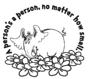 A PERSON'S A PERSON, NO MATTER HOW SMALL. logo