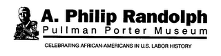 A. PHILIP RANDOLPH PULLMAN PORTER MUSEUM CELEBRATING AFRICAN-AMERICANS IN U.S. LABOR HISTORY logo