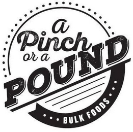 A PINCH OR A POUND BULK FOODS logo