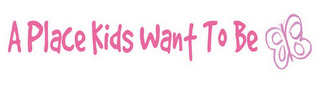 A PLACE KIDS WANT TO BE logo