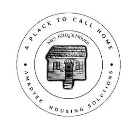 A PLACE TO CALL HOME MRS. KITTY'S HOUSE· AMADTEK HOUSING SOLUTIONS· logo