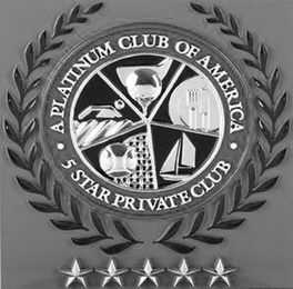 A PLATINUM CLUB OF AMERICA 5 STAR PRIVATE CLUB logo