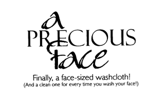 A PRECIOUS FACE FINALLY, A FACE-SIZED WASHCLOTH! (AND A CLEAN ONE FOR EVERY TIME YOU WASH YOUR FACE!) logo