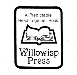 A PREDICTABLE READ TOGETHER BOOK WILLOWISP PRESS logo