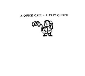 A QUICK CALL - A FAST QUOTE logo