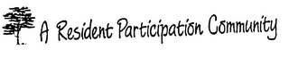 A RESIDENT PARTICIPATION COMMUNITY logo