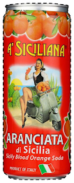 A' SICILIANA ARANCIATA DI SILICIA SICILY BLOOD ORANGE SODA logo
