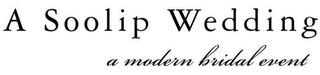 A SOOLIP WEDDING A MODERN BRIDAL EVENT logo
