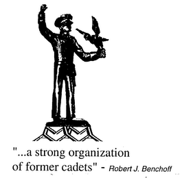 A STRONG ORGANIZATION OF FORMER CADETS ROBERT J. BENCHOFF logo