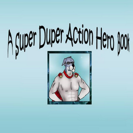 A SUPER DUPER ACTION HERO BOOK logo