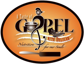 A TASTE OF GOSPEL WITH DELILAH NUTRITION FOR OUR SOULS logo