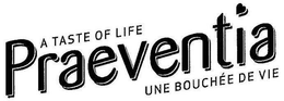 A TASTE OF LIFE PRAEVENTIA UNE BOUCHÉE DE VIE logo