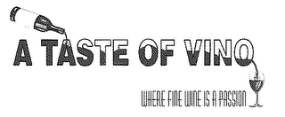 A TASTE OF VINO WHERE FINE WINE IS A PASSION logo