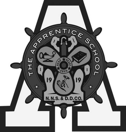 A THE APPRENTICE SCHOOL 1919 N.N.S. & D.D. CO. HEAD HEART HAND logo