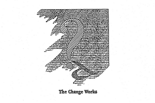 ? A THE CHANGE WORKS logo