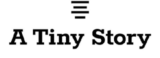A TINY STORY logo