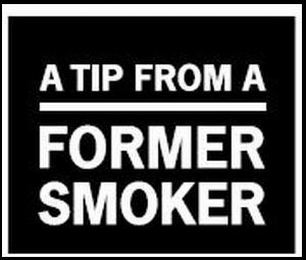 A TIP FROM A FORMER SMOKER logo