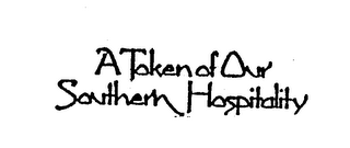 A TOKEN OF OUR SOUTHERN HOSPITALITY logo
