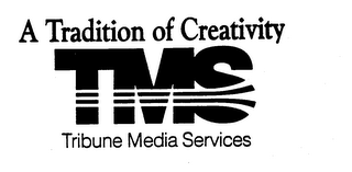 A TRADITION OF CREATIVITY TMS TRIBUNE MEDIA SERVICES logo