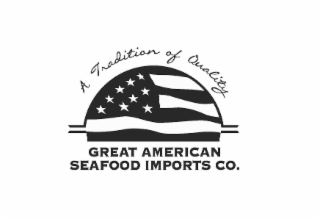 A TRADITION OF QUALITY GREAT AMERICAN SEAFOOD IMPORTS CO. logo