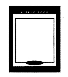 A TRUE BOOK