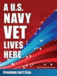 A U.S. NAVY VET LIVES HERE FREEDOM ISN'T FREE. logo