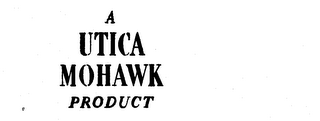 A UTICA MOHAWK PRODUCT logo