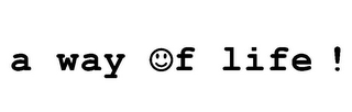 A WAY OF LIFE ! logo