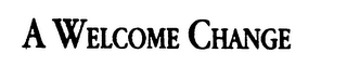 A WELCOME CHANGE logo