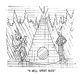 "A WELL SPENT BUCK" logo