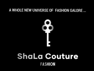 A WHOLE NEW UNIVERSE OF FASHION GALORE... SHALA COUTURE FASHION logo