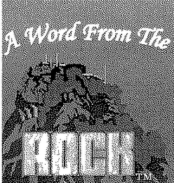 A WORD FROM THE ROCK