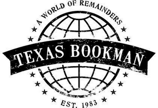 A WORLD OF REMAINDERS TEXAS BOOKMAN EST. 1983 logo