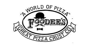 "A WORLD PIZZA" FOODEE'S GREAT PIZZA CRUST CO. logo