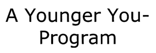 A YOUNGER YOU - PROGRAM logo