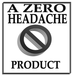 A ZERO HEADACHE PRODUCT logo