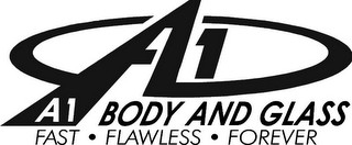 A1 A1 BODY AND GLASS FAST · FLAWLESS · FOREVER logo