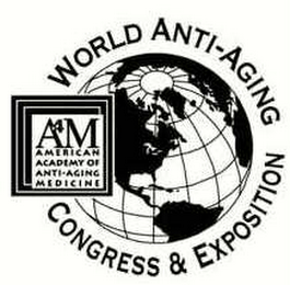 A4M AMERICAN ACADEMY OF ANTI-AGING MEDICINE WORLD ANTI-AGING CONGRESS & EXPOSITION logo