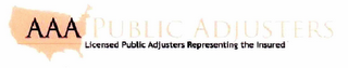 AAA PUBLIC ADJUSTERS LICENSED PUBLIC ADJUSTERS REPRESENTING THE INSURED logo
