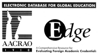 AACRAO 1910 EDGE ELECTRONIC DATABASE FOR GLOBAL EDUCATION A COMPREHENSIVE RESOURCE FOR EVALUATING FOREIGN ACADEMIC CREDENTIALS logo