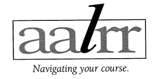 AALRR NAVIGATING YOUR COURSE logo