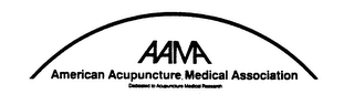 AAMA AMERICAN ACUPUNTURE MEDICAL ASSOCIATION DEDICATED TO ACUPUNTURE MEDICAL RESEARCH logo