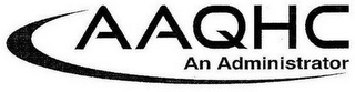 AAQHC AN ADMINISTRATOR logo
